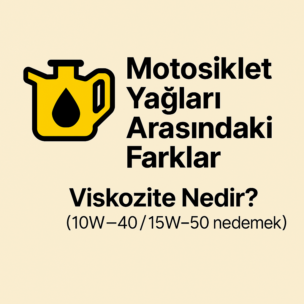 Motosiklet Yağları Arasındaki Farklar – Hangi Yağ Sizin İçin Uygun?