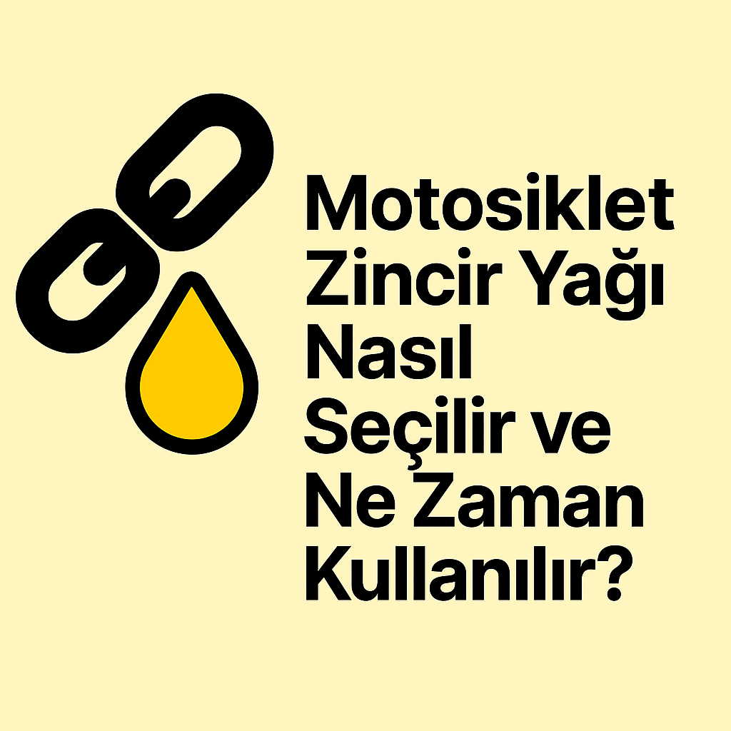 Motosiklet Zincir Yağı Nasıl Seçilir ve Ne Zaman Kullanılır?